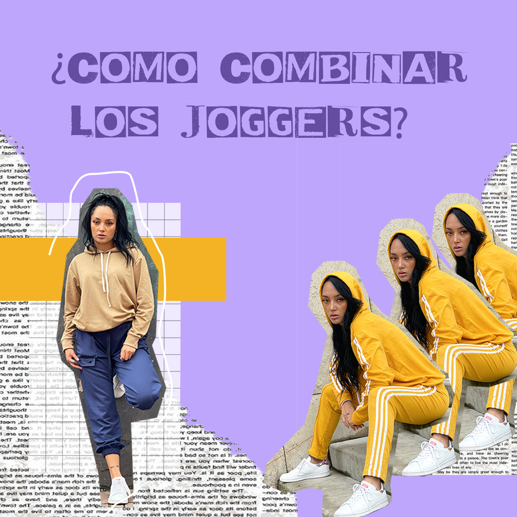 ¿COMO COMBINAR LOS JOGGERS?